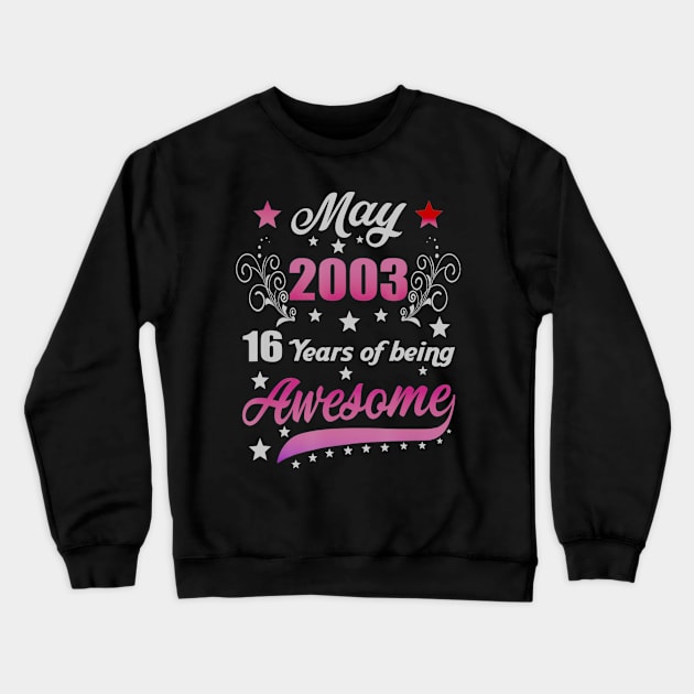 Born in May 2003 17th Birthday Gifts 17 Years Old Crewneck Sweatshirt by teudasfemales